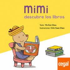 Mimi descubre los libros [Hardcover] Yih-Fen Chou and Chih-Yuan Chen
