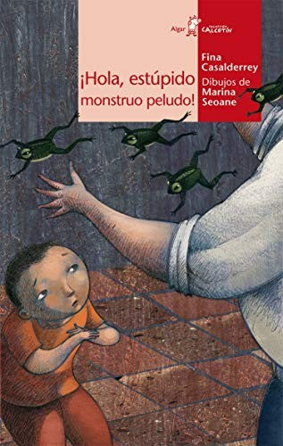 Hola, estúpido monstruo peludo! [Paperback] Casalderrey, Fina