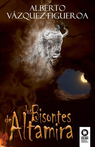 Los bisontes de Altamira [Hardcover] Vázquez-Figueroa, Alberto
