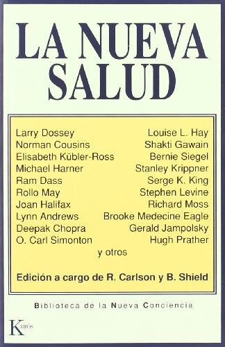 La nueva salud [Paperback] Richard Carlson; Benjamin Shield.