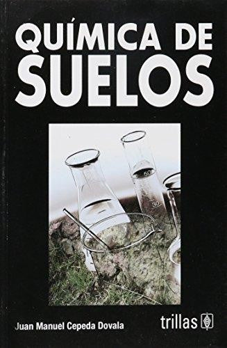 Quimica De Suelos [Hardcover] Juan Manuel Cepeda Dovala and TRILLAS, EDITORIAL
