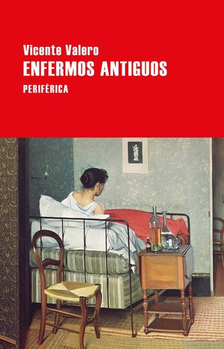Enfermos antiguos [Paperback] Valero, Vicente