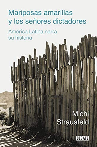 Mariposas Amarillas y los Señores Dictadores Strausfeld, Michi