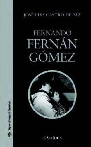 Fernando Fernán Gómez [Paperback] De Paz, Jose Luis Castro