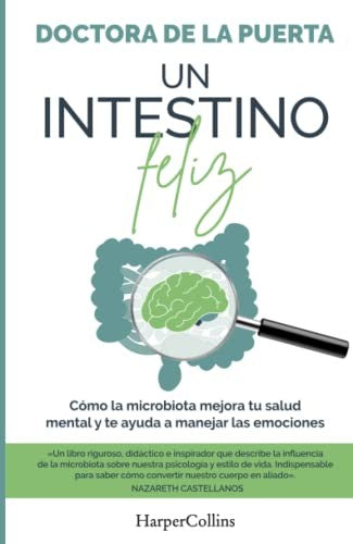 Un intestino feliz (A Happy Intestine - Spanish Edition) [Paperback] de la Puerta, Doctora