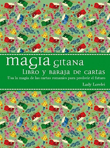 Magia Gitana (Libro + Cartas) (Estuche): Usa la magia de las cartas romaníes para predecir el futuro [Hardcover] Lady Lorelei