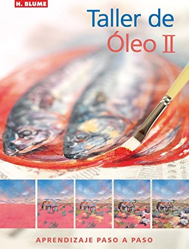Taller de óleo II [Hardcover] Varios Autores