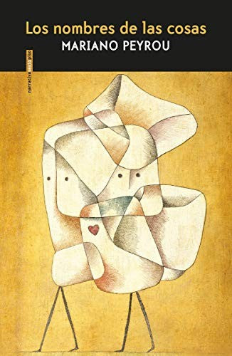 Los nombres de las cosas Mariano Peyrou