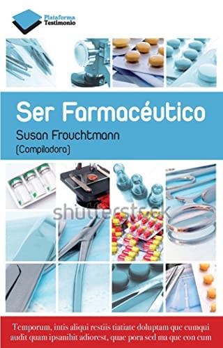 Ser farmacéutico (Spanish Edition) [Paperback] Frouchtmann, Susana