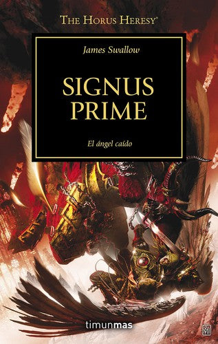 La herejía de Horus 21. Signus Prime : el ángel caído Swallow, James