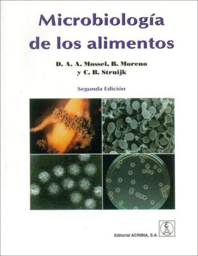 Microbiologia de Los Alimentos [Paperback] Benito Moreno García; David A. A. Mossel; Corry B. Struijk