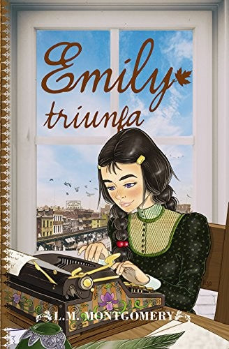 EMILY TRIUNFA [Paperback] MONTGOMERY, LUCY MAUD