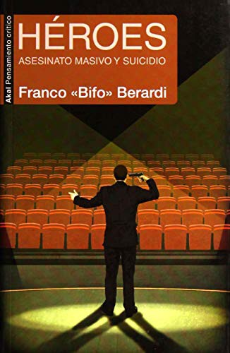 Heroes [Paperback] Berardi, Franco "Bifo"