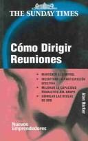 Cómo dirigir reuniones Barker, Alan