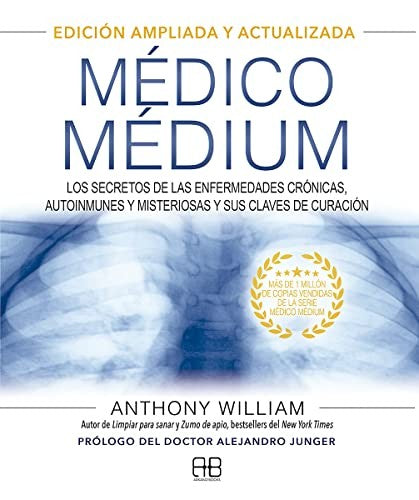 Médico Médium (Edición ampliada y actualizada) [Hardcover] William, Anthony