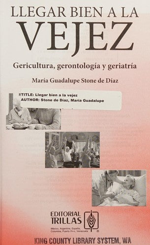 LLEGAR BIEN A LA VEJEZ [Paperback] Stone De Diaz, Maria Guadalupe