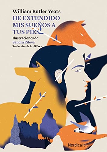 He extendido mis sueños a tus pies [Hardcover] Yeats, William Butler and Rilova, Sandra