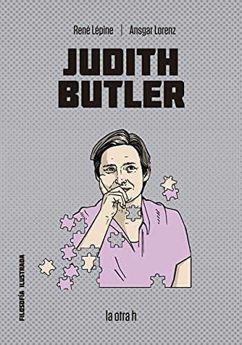 Judith Butler: Filosofía para principiantes [Paperback] Lépine, René and Lorenz, Ansgar