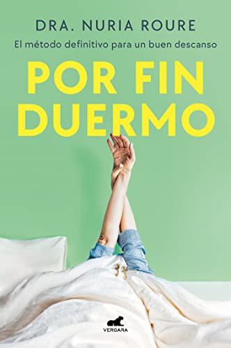 Por fin duermo. El método definitivo para un buen descanso [Paperback] Roure, Dra. Nuria