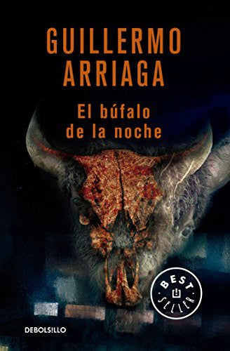 El búfalo de la noche [Paperback] Arriaga, Guillermo