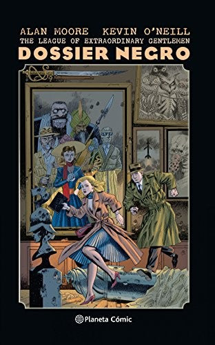 The League of Extraordinary Gentlemen Dossier Negro (Nueva edición) [Hardcover] Moore, Alan; O'Neill, Kevin and Santos, Diego de los