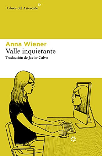Valle inquietante [Paperback] Wiener, Anna