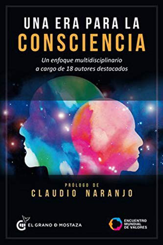 Una Era Para La Consciencia [Paperback] Varios Autores