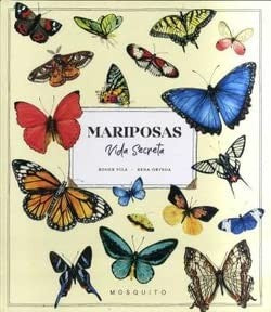 Mariposas. Vida secreta Vila, Roger and Ortega, Rena