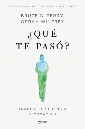 ¿Qué te pasó? [Paperback] Oprah Winfrey and Bruce D. Perry