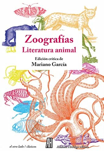 Zoografías. Literatura animal [Paperback] García, Mariano