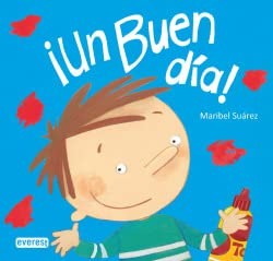 UN BUEN DÍA [Hardcover] SUAREZ SITGES, MARIA ISABEL