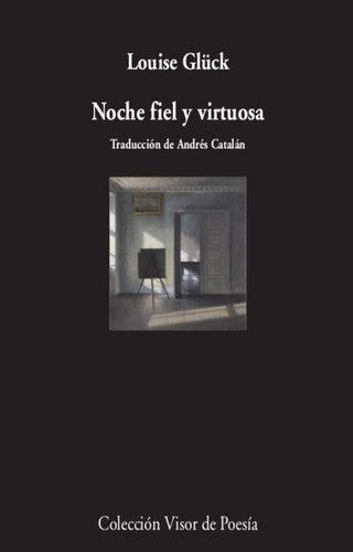 Noche fiel y virtuosa [Paperback] Glück, Louise