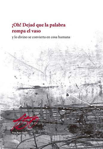 ¡Oh! Dejad que la palabra rompa el vaso [Hardcover] Vv.AA [Hardcover] VV.AA