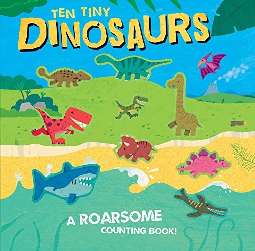 Ten Tiny Dinosaurs Brooks, Susie and Cunliffe, Ian