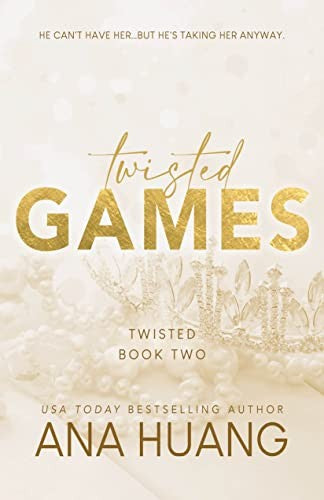 Twisted Games: 2 [Paperback] Huang, Ana