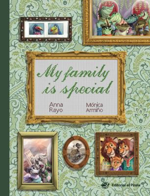 My Family Is Special [Hardcover] Armiño, Mónica and Rayo, Anna
