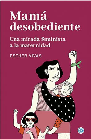 MAMA DESOBEDIENTE [Paperback]