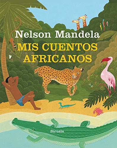 Mis cuentos africanos [Paperback] Mandela, Nelson