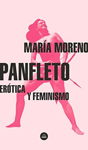 Panfleto: Erótica y feminismo Moreno, María