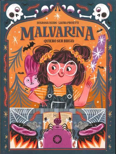 Malvarina. Quiero ser bruja [Paperback] Isern, Susanna and Proietti, Laura